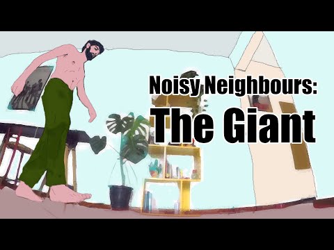 Noisy Neighbors: The Giant - short animation test (Joel Haver Style)
