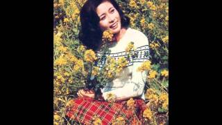この広い野原いっぱい 　小柳ルミ子