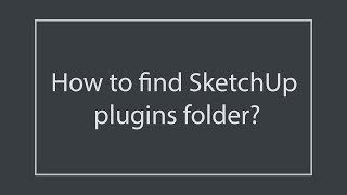 How to find SketchUp plugins folder