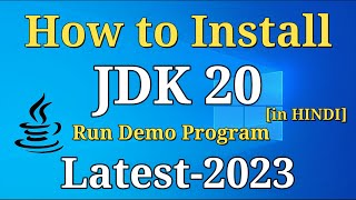 How to Install Java JDK 20 on Windows 10 in Hindi [2023] | Install & Run First Java Program |Java 20