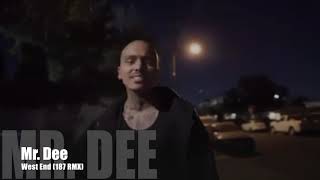 Mr.Dee - West End (OneEightSeven RMX)
