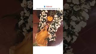 Talrosh BTS vibes✨️— Talrosh post-wedding vibe#Talrosh#energy#talroshvibe#DramaMagic#trending#shorts