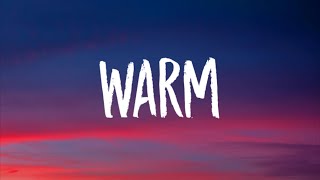 Ariana Grande - warm (Lyrics)