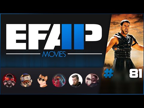 EFAP Movies #81 - Gladiator - The War Arc Comes to a Climactic Gladiatorial End!