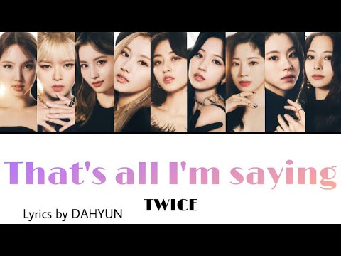 That’s all I’m saying / TWICE 【日本語字幕・歌詞】