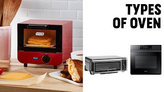 Types of Oven for Kitchen | Oven vs Microwave