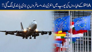 Passengers Alert!! PIA Flights Banned To Enter Europe