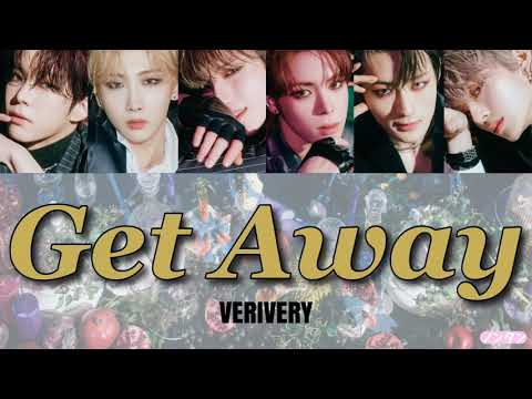 【 カナルビ / 日本語字幕 / 歌詞 】Get Away - VERIVERY (베리베리)