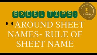 Excel Tips: What does Apostrophe around Sheet name mean? Sheet name rules in Excel