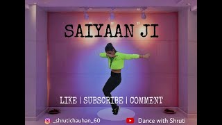 SAIYAAN JI |  Yo Yo Honey Singh | Neha Kakkar | DANCE WITH SHRUTI