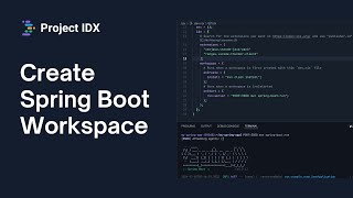 How to Create Spring Boot Workspace on Project IDX