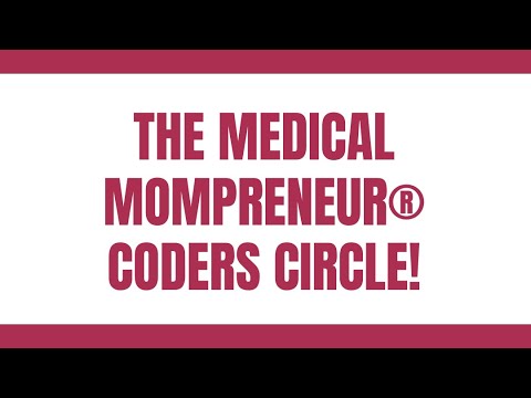 Unlock Your Medical Coding Career with The Medical Mompreneur® Coders Circle!
