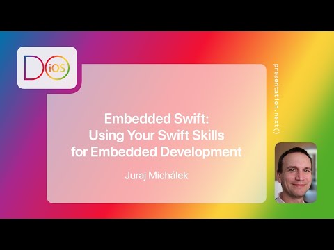 Embedded Swift: Using Your Swift Skills for Embedded Development