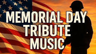Memorial Day 2025 ★ Ultimate Memorial Day Music Playlist 🇺🇸