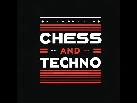 Chess & Techno