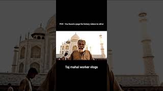 Taj mahal vlogs #tajmahal #labour #agra #aivideo #ai #shahjahan