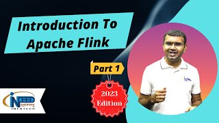 Introduction To Apache Flink | Part 1 | 2023 Edition
