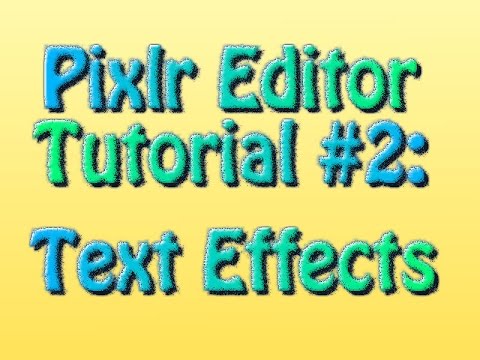 Pixlr Editor Tutorial 2: Text Effects