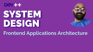 System Design: Frontend Applications Architecture