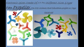 Unboxing f Electronic spices Combo Of 15 Pcs Different Sizes & type Fan Propeller For DIY Sc And Edu