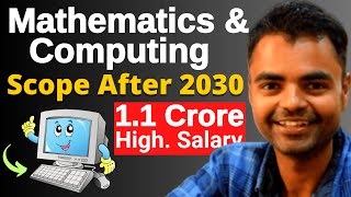 BTech Mathematics and Computing Branch Course Details, Future Scope in India, Jobs Opportunities