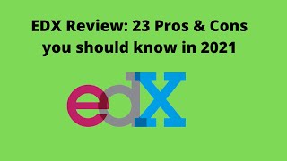 EDX REVIEW - 23 PROS & CONS YOU SHOULD KNOW IN 2021