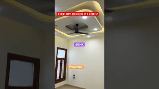 268 GAJ 4BHK LUXURY BUILDER FLOOR Faridabad CALL 9911687084#houseforsale #4bhkflat #4bhk #builder