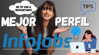 🔝MEJOR perfil de  INFOJOBS | Trucos | Consejos | Dudas