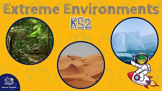 Extreme Environments | KS2 Science and Geography | STEM and Beyond