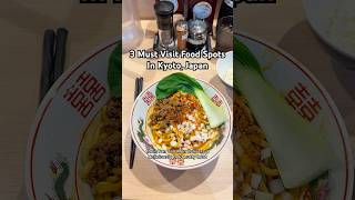 3 must visit food spots in Kyoto, Japan! 🍜 #kyotofood #kyototravel #kyoto #japanfood #kyotovlog