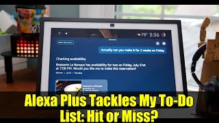 Alexa Plus Tackles My To-Do List: Hit or Miss?