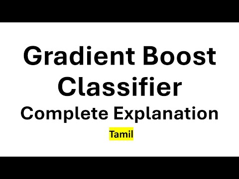 Gradient Boost Classifier Complete Explanation in Tamil #machinelearning #gradientboost