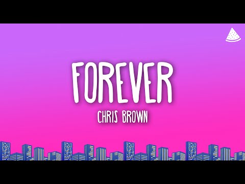 Chris Brown - Forever (Lyrics)