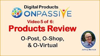 ONPASSIVE - PRODUCT REVIEW - O-POST | O-SHOP | O-VIRTUAL (VIDEO 5 OF 6)