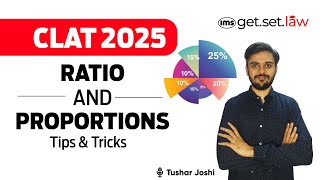 Ratio and Proportions for CLAT 2025 | Quantitative Aptitude | CLAT Quant Class 2025 | Tushar Joshi