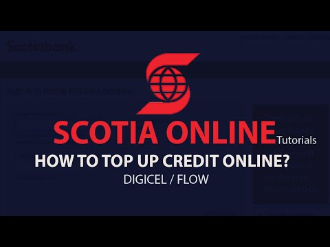 Scotia Online Tutorials - How to top up credit online?