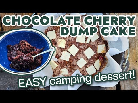 Dutch Oven Cherry Chocolate Dump Cake - Camping Dessert