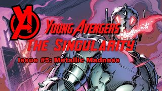 Young Avengers: The Singularity. Issue #5: Metallic Madness. #mmrpg #marvelmultiverserpg