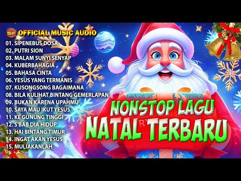 Album Nonstop Lagu Natal Terbaru | Lagu Rohani Natal Terpopuler (Official Music Audio)