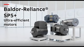 ABB Baldor-Reliance SP5+ ultra efficient motors (IE5+)