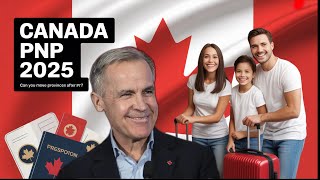 Canada PNP 2025: How to Legally Move Provinces After Getting PR