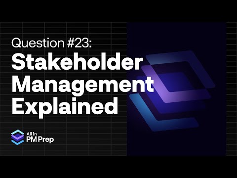 PMP Exam Practice Question Breakdown #23: Stakeholder Management Explained
