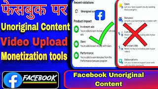 professional facebook Monetization policy issues remove |Facebook Unoriginal content |upload video