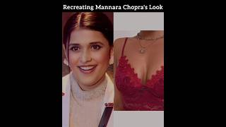 Recreating Mannara Chopra's Look✨ #shorts #bigboss17 #mannarachopra