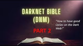 An OpSec look at the DarkNet Dark Web Marketplace DNM  Bible  Part 2