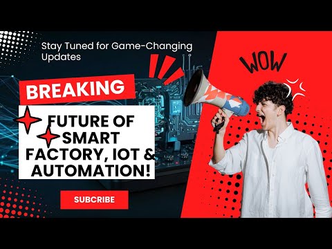 Industry 4.0 Explained | Future of Smart Factory, IoT & Automation!