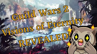 Visions of Eternity has been REVEALED! | Preview and Discussions! | Guild Wars 2 #guildwars2 #gw2