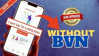 Instant Loan Apps Without BVN in Nigeria