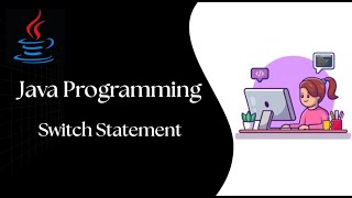 Java Programming - Switch Statement