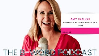 Build a Baller Business with Amy Traugh